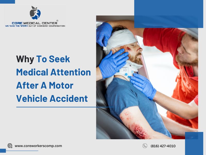 Why To Seek Medical Attention After A Motor Vehicle Accident